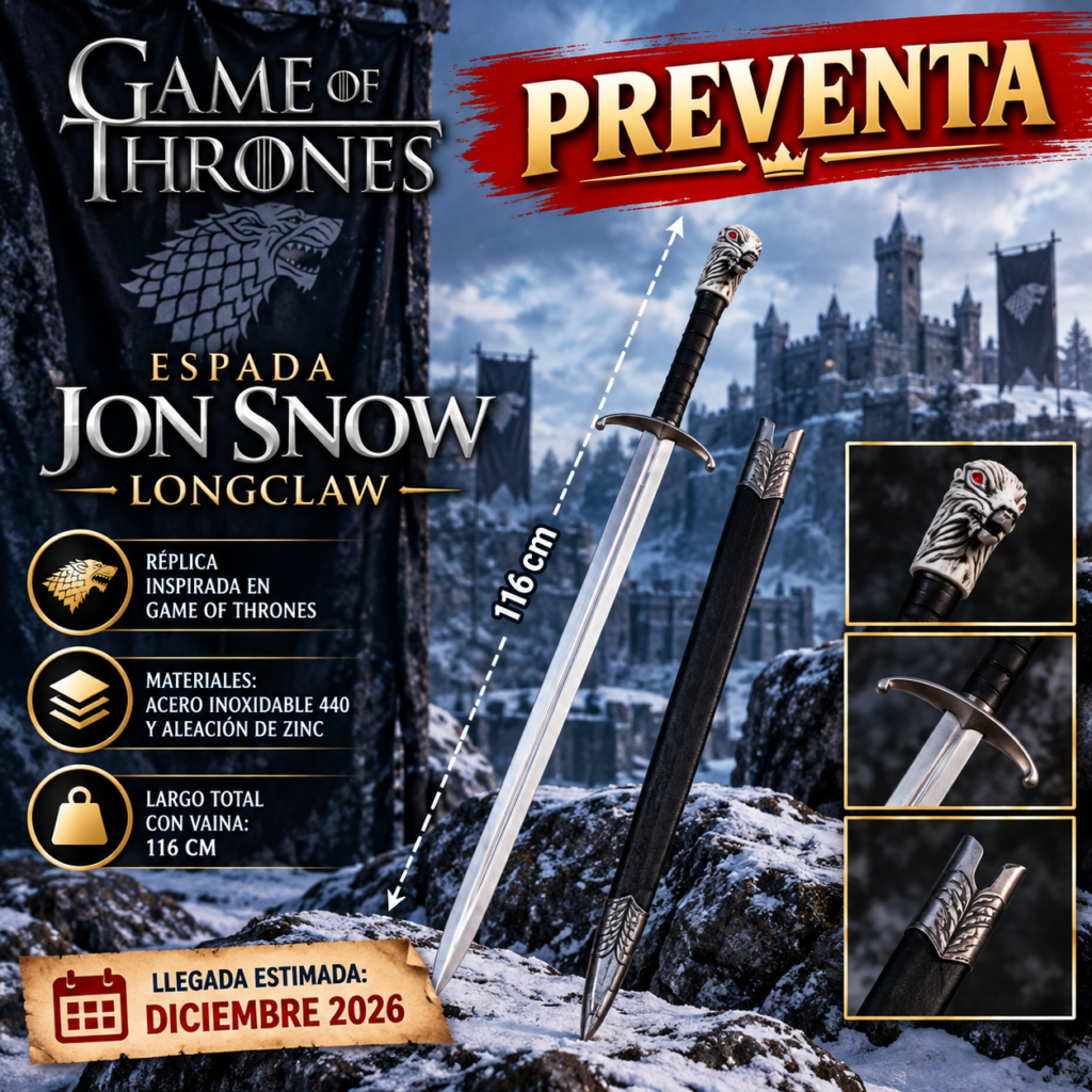 ESPADA JON SNOW - LONGCLAW PREVENTA